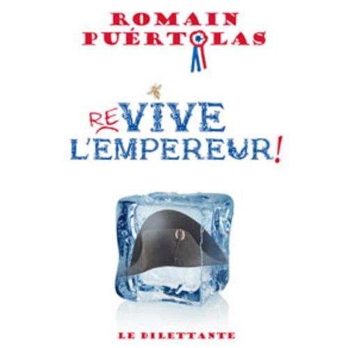 Re-Vive L'empereur !   de Purtolas Romain  Format Beau livre 