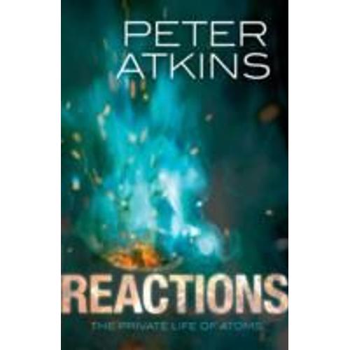 Reactions   de Peter Atkins  Format Broch 