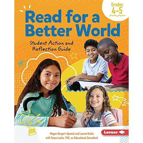Read For A Better World Student Action And Reflection Guide Grades 4-5   de Megan Borgert Spaniol , Lauren Kukla 