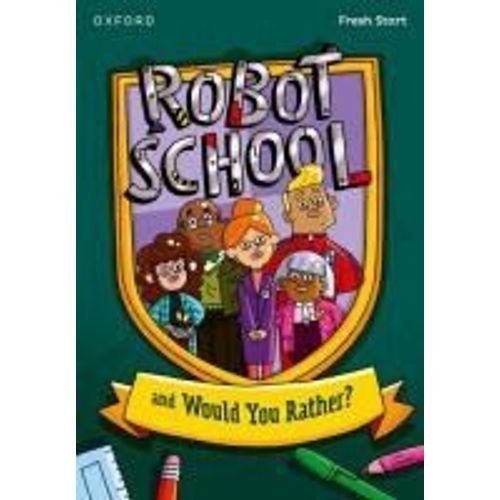 Read Write Inc. Fresh Start Readers: Book 8: Robot School & Would You Rather?    Format Broch 