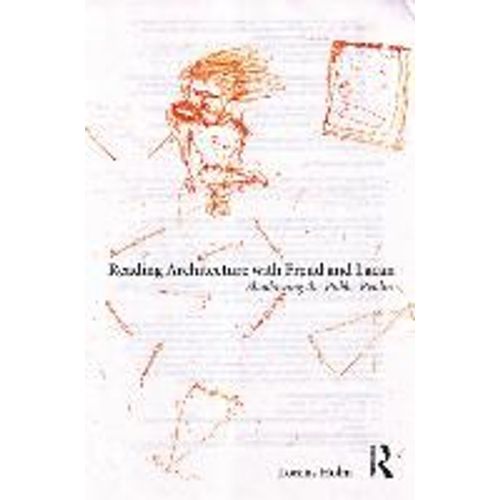 Reading Architecture With Freud And Lacan    Format Broch 