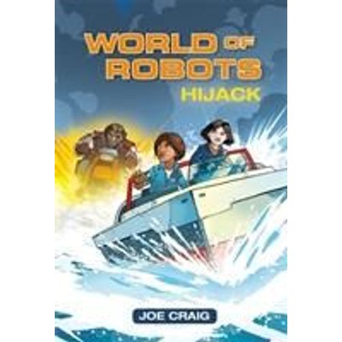 Reading Planet Ks2 - World Of Robots: Hijack!- Level 4: Earth/Grey Band   de Joe Craig  Format Broch 
