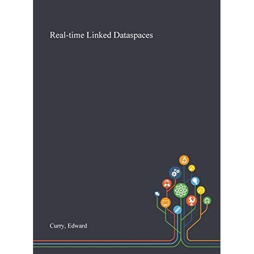 Real-Time Linked Dataspaces   de Edward Curry  Format Reli 