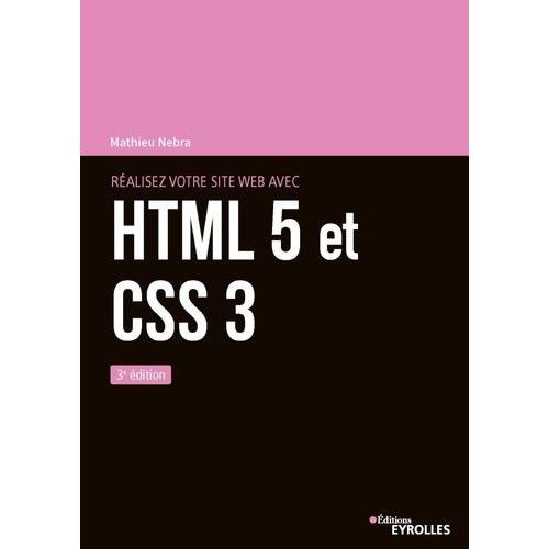 Ralisez Votre Site Web Avec Html 5 Et Css 3    Format Beau livre 