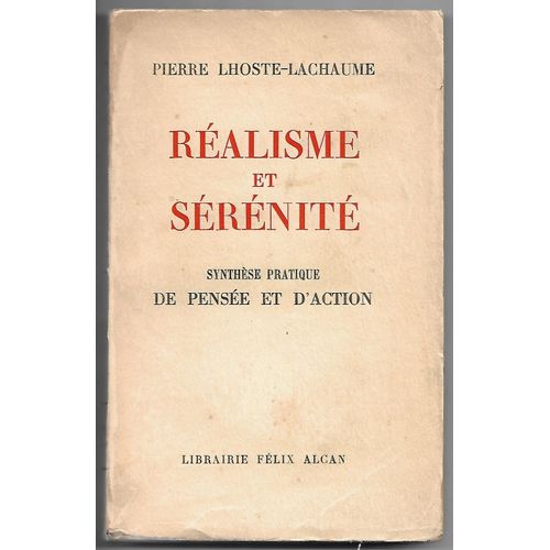 Ralisme Et Srnit Synthse Pratique De Pense Et D'action   de Lhoste-Lachaume  Format Broch 