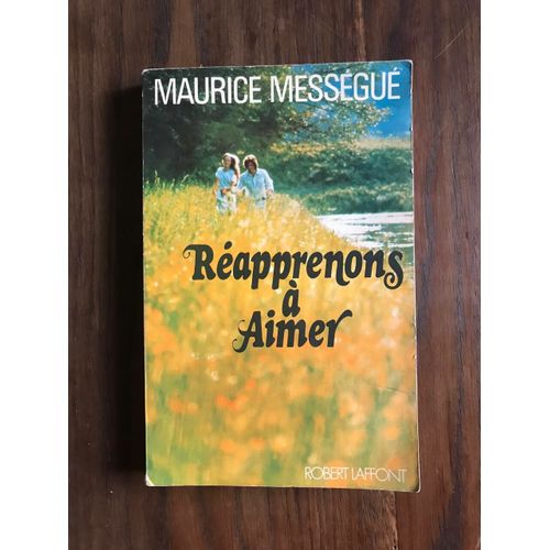 Rapprenons  Aimer   de Maurice Messgu 