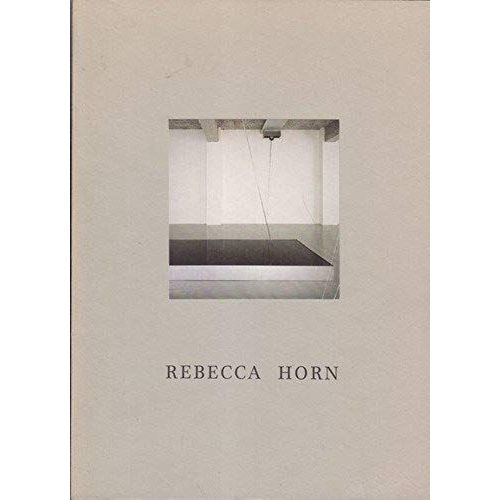 Rebecca Horn: Nuit Et Jour Sur Le Dos Du Serpent A Deux Tetes   de rbecca horn  Format Broch 