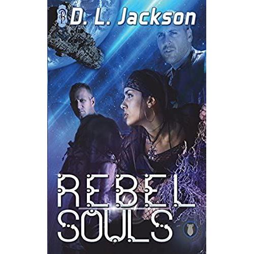 Rebel Souls: Volume 5 (Blown Away)   de Jackson, D.L.  Format Broch 