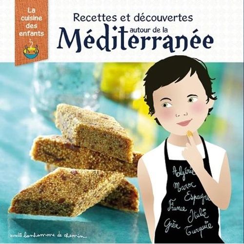 Recettes Et Dcouvertes Autour De La Mditerrane   de Bioret Stphanie  Format Album 