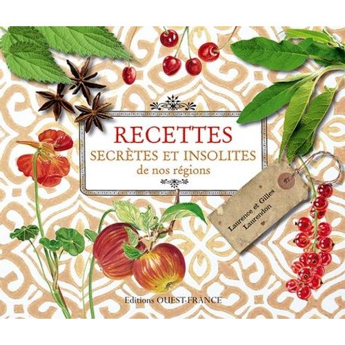 Recettes Secrtes Et Insolites De Nos Rgions    Format Reli 