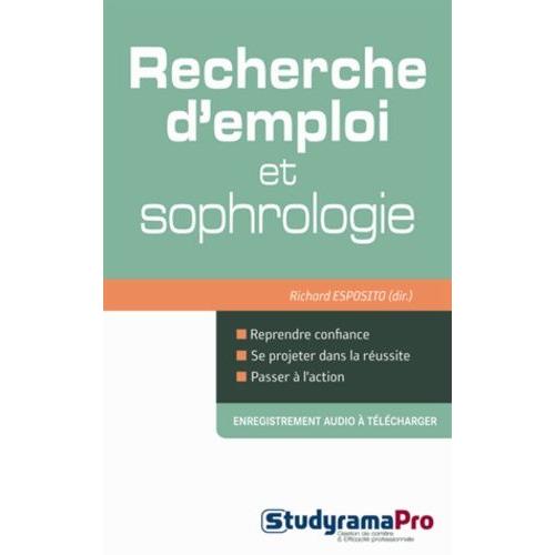 Recherche D'emploi Et Sophrologie - Renatre  Son Projet Professionnel !   de Esposito Richard  Format Broch 