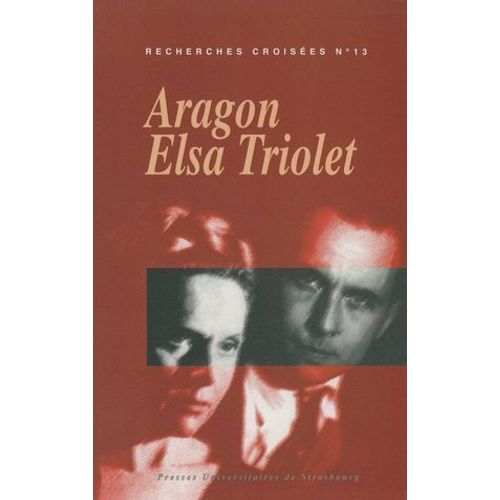 Recherches Croises Aragon - Elsa Triolet, N13  