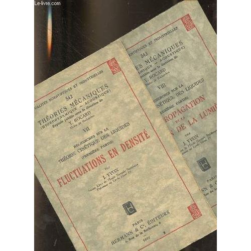 Recherches Sur La Thorie Cintique Des Liquides - 2 Volumes - Premire Partie + Deuxime Partie : Premire Partie : Fluctuations En Densit - Deuxime Partie : La Propagation Et La Diffusion De La(...)   de J.Yvon 