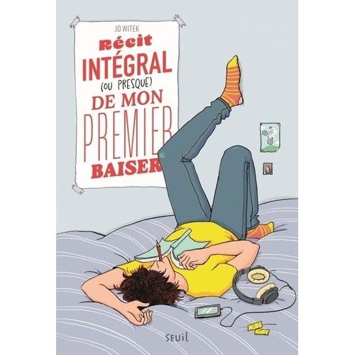 Rcit Intgral (Ou Presque) De Mon Premier Baiser - Suivi De Rcit Intgral (Ou Presque) D'une Coupe De Cheveux Rate    Format Beau livre 