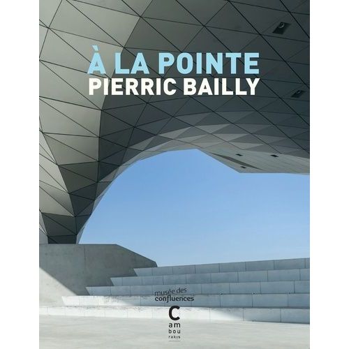 A La Pointe   de Bailly Pierric  Format Beau livre 