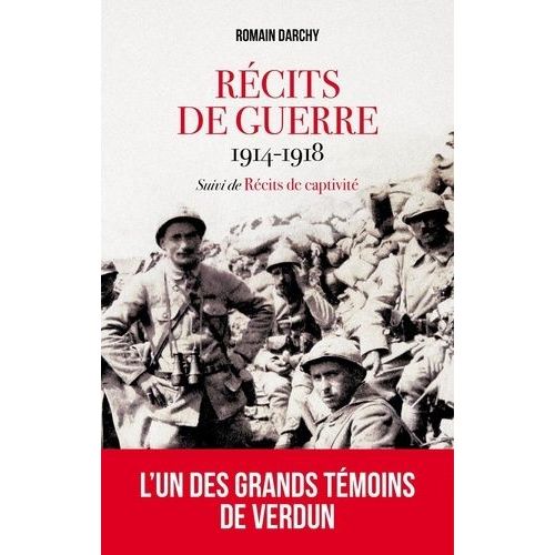 Rcits De Guerre 1914-1918 - Suivis De Rcits De Captivit   de Darchy Romain  Format Beau livre 