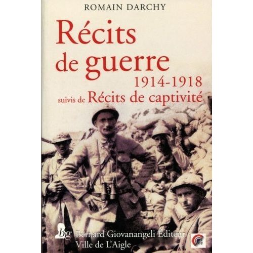 Rcits De Guerre 1914-1918 - Suivis De Rcits De Captivit   de Darchy Romain  Format Poche 