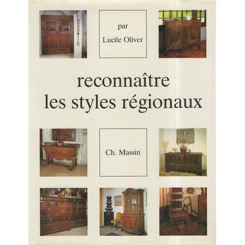Reconnatre Les Styles Rgionaux   de oliver lucile 