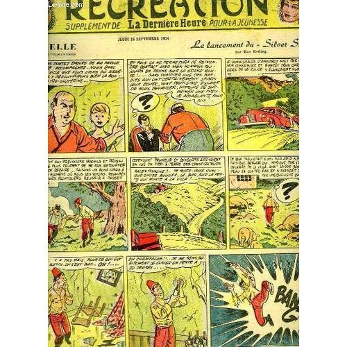 Rcration Du 16 Septembre 1954 : Le Sourcier - Prunelle, Reportages En Tous Genre - Le Lancement Du Silver Star, Par Ray Reding - Le Ginseng, Aventures Du Cap'tain Tony, Par Valentin.   de COLLECTIF  Format Feuillet 