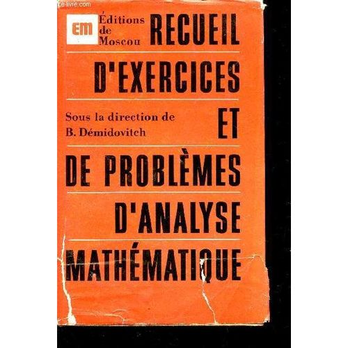 Recueil D'exercices Et De Problemes D'analyse Mathematique / Sixieme Edition Revue.   de DEMIDOVITCH B. / COLLECTIF