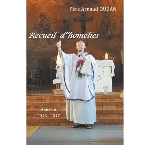 Recueil D'homlies - Anne A   de Duban Arnaud  Format Beau livre 