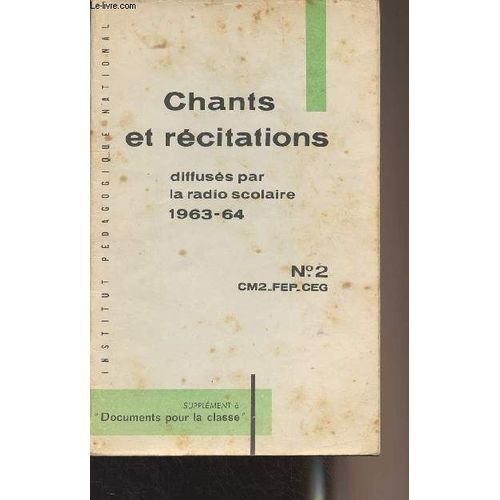 Recueil De Chants Et De Textes De Rcitation  L Usage Des lves Du Cours Moyen 2e Anne, Des Classes De Transition, De Fep, Et Du Cycle D Observation Des Lyces Et Collges.. - Livret N2 -(...)   de Collectif 