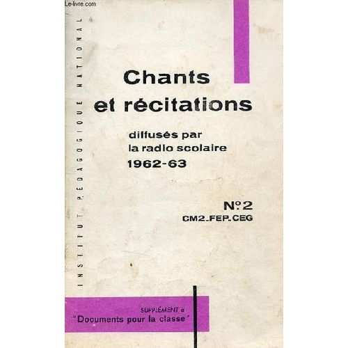 Recueil De Chants Et De Textes De Rcitation - Livret N2  L Usage Des lves Du Cours Moyen 2e Anne Du Cycle Terminal Des coles Primaires Et Du Cycle D Observation Des Lyces Et Collges D(...)   de Collectif 