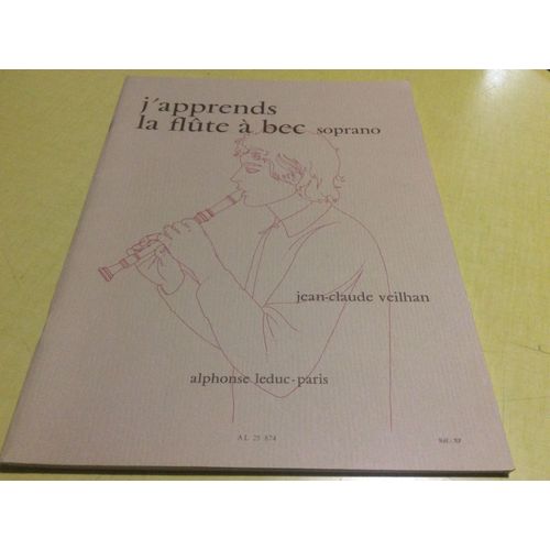 Recueil De Partitions. Methode J'apprends La Flte  Bec Soprano 