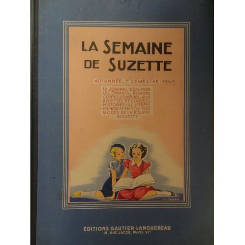 Recueil La Semaine De Suzette (1er Semestre 1949) de Gautier Et Languereau