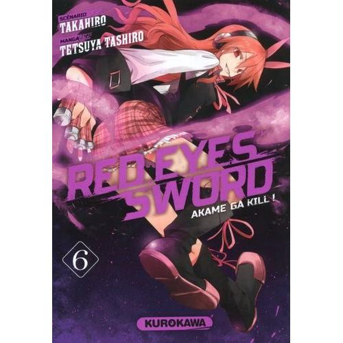 Red Eyes Sword - Akame Ga Kill ! - Tome 6    Format Tankobon 