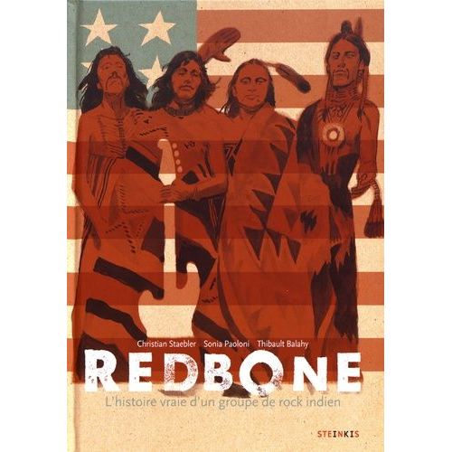Redbone - L'histoire Vraie D'un Groupe De Rock Indien    Format Album 