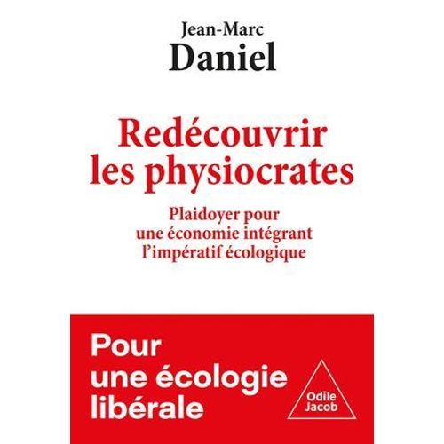 Redcouvrir Les Physiocrates  