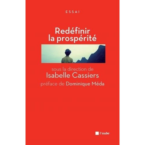 Redfinir La Prosprit - Jalons Pour Un Dbat Public    Format Poche 