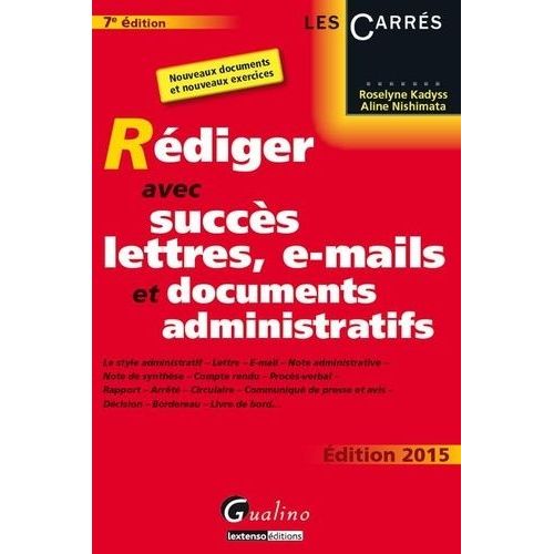 Rdiger Avec Succs Lettres, E-Mails Et Documents Administratifs 2015   de Kadyss Roselyne  Format Broch 