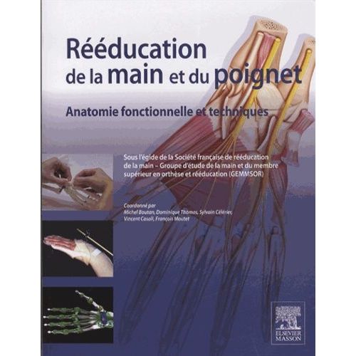 Rducation De La Main Et Du Poignet - Anatomie Fonctionnelle Et Techniques   de Boutan Michel  Format Reli 