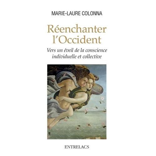 Renchanter L'occident - Vers Un veil De La Conscience Individuelle Et Collective    Format Beau livre 