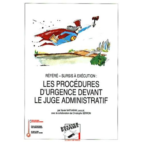 Rfr, Sursis  Excution : Les Procdures D'urgence Devant Le Juge Administratif   de Matharan Xavier  Format Broch 