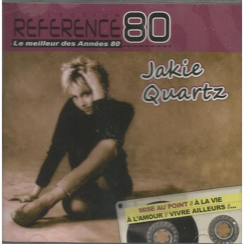 Reference 80 Le Meilleur Des Annes 80 - Jakie Quartz