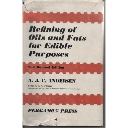 Refining Of Oils And Fats For Edible Purposes   de Andersen  Format Cartonn 