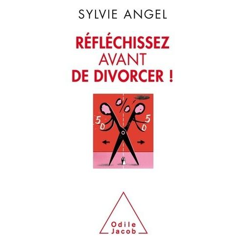 Rflchissez Avant De Divorcer !    Format Broch 