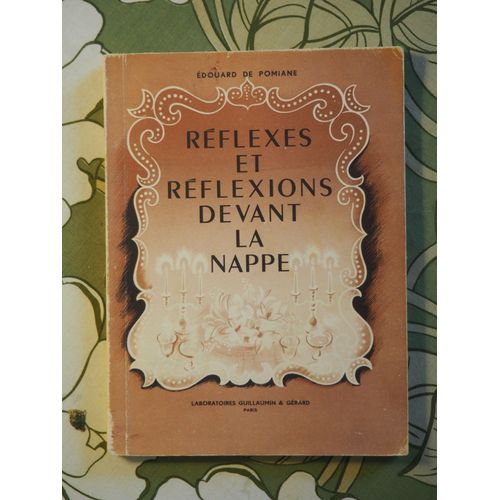 Rflexes Et Rflexions Devant La Nappe   de Edouard de Pomiane  Format Broch 