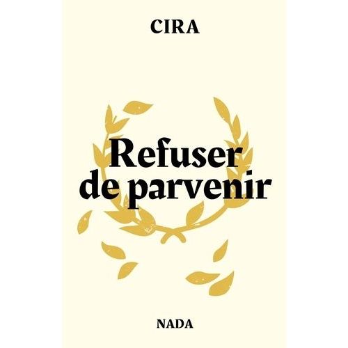 Refuser De Parvenir   de Lausanne Cira  Format Poche 