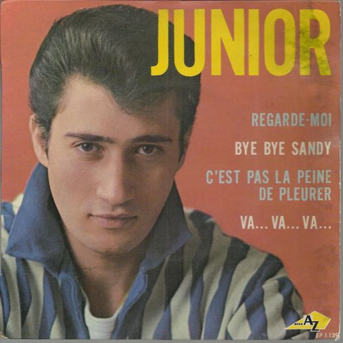 Regarde-Moi (Richard Barret, G. Liferman) 2'30 - Bye Bye, Sandy (D. Moryann, D. Hortys) 2'50  /  C'est Pas La Peine De Pleurer (Michael, G. Liferman) 2'47 - Va .. Va .. Va  (G. Aber, T. Perdone) 2'45  - Junior