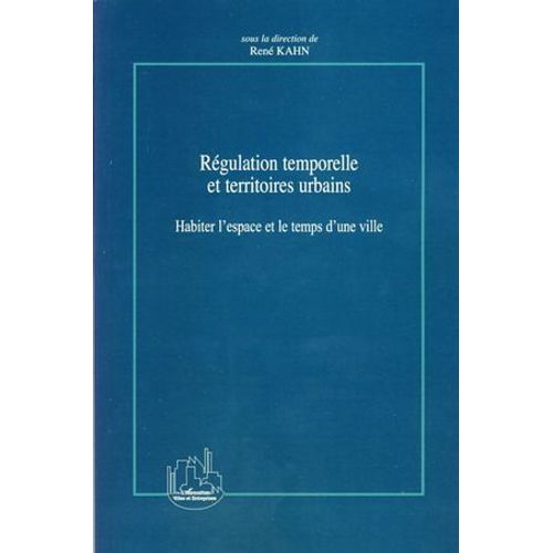 Rgulation Temporelle Et Territoires Urbains  