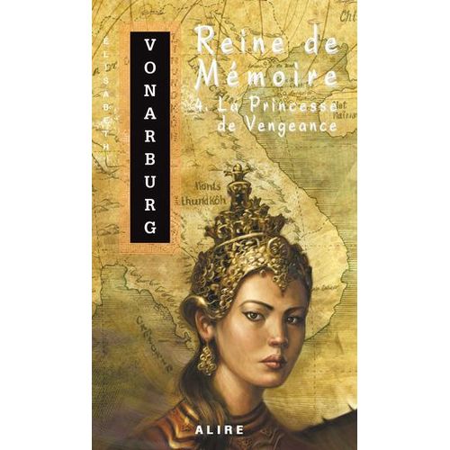Reine De Mmoire 4. La Princesse De Vengeance  