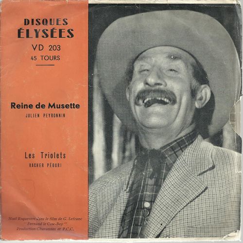 Reine De Musette  / Les Triolets (Pochette:Noel Roquevert Dans Le Film De G. Lefranc 