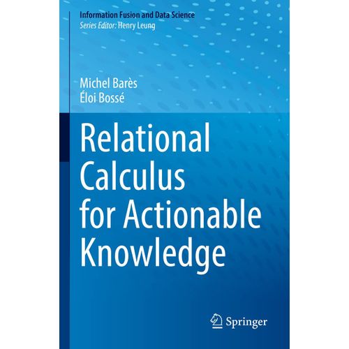Relational Calculus For Actionable Knowledge    Format Broch 