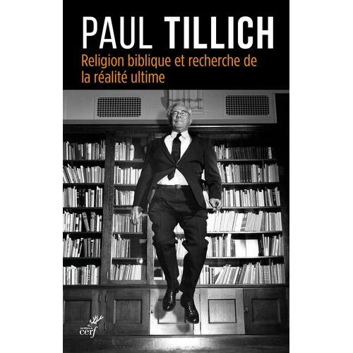 Religion Biblique Et Recherche De La Ralit Ultime   de paul tillich  Format Beau livre 