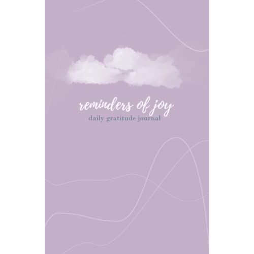 Reminders Of Joy: Daily Gratitude Journal With Inspirational Quotes For Better Motivation: Develop Thankfulness For 365 Days With Reminders Of Joy, A Paperback Daily Gratitute Journal   de Armstrong, Vivienne  Format Broch 