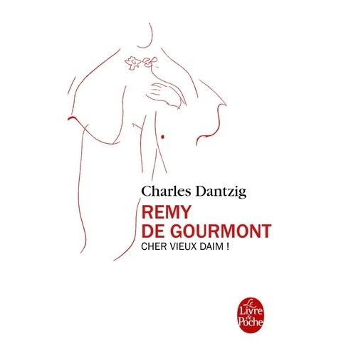 Remy De Gourmont - Cher Vieux Daim !    Format Poche 